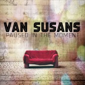 Van Susans - Paused In The Moment